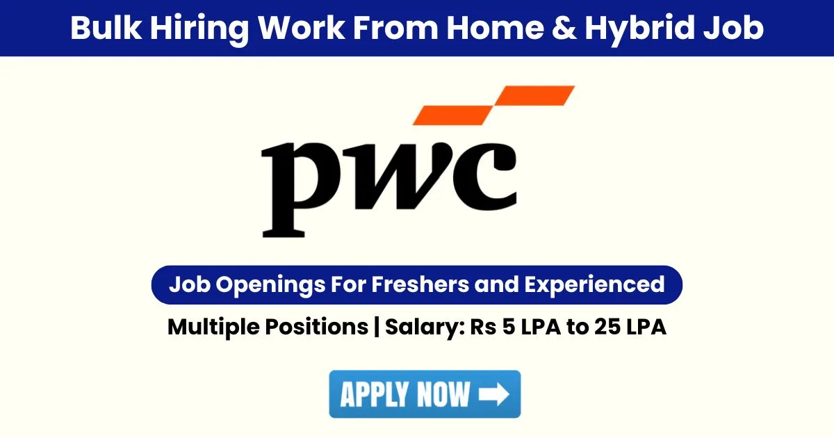 PwC Hiring: High-Paying Hybrid Jobs 2025